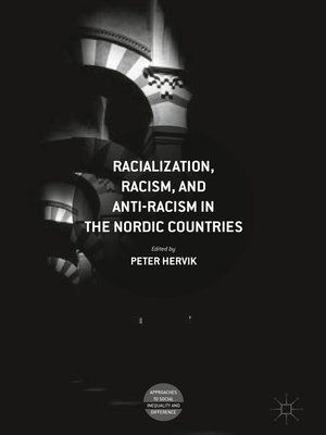 cover image of Racialization, Racism, and Anti-Racism in the Nordic Countries